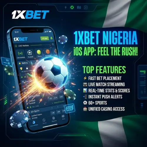 Top Features of the 1xBet Nigeria iOS App