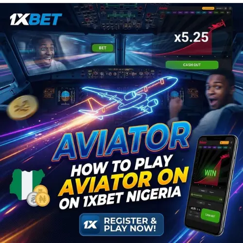 How to Play Aviator on 1xBet Nigeria