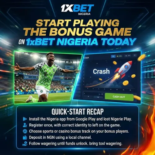 Start Playing the Bonus Game on 1xBet Nigeria Today