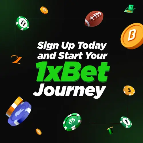 Sign Up Today and Start Your 1xBet Journey